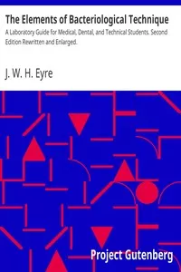 The Elements of Bacteriological Technique