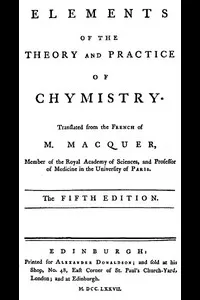 Elements of the Theory and Practice of Chymistry, 5th ed.
