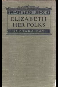 Elizabeth, Her Folks