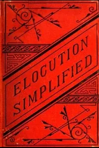Elocution Simplified