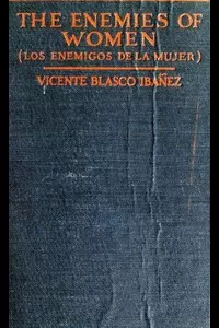 The Enemies of Women (Los enemigos de la mujer)