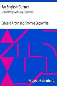 An English Garner: Critical Essays & Literary Fragments