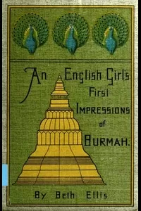 An English Girl's First Impressions of Burmah