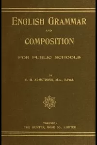 English Grammar and Composition for Public Schools