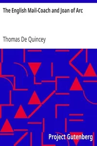 The English Mail-Coach and Joan of Arc