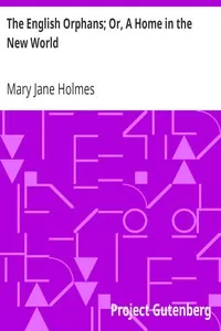 The English Orphans; Or, A Home in the New World