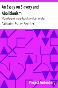 An Essay on Slavery and Abolitionism