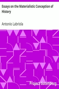 Essays on the Materialistic Conception of History