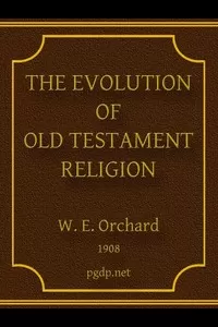 The Evolution of Old Testament Religion