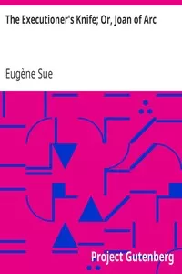 The Executioner's Knife; Or, Joan of Arc