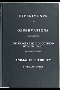 Experiments and Observations Relative to the Influence Lately Discovered