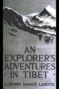 An Explorer's Adventures in Tibet