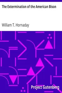 The Extermination of the American Bison