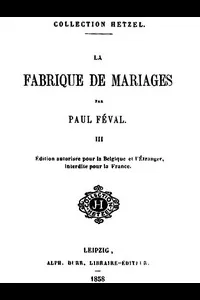 La fabrique de mariages, Vol. 3