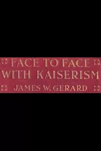 Face to Face with Kaiserism