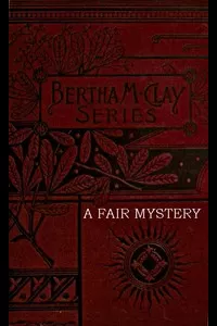 A Fair Mystery: The Story of a Coquette
