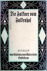 Die Falkner vom Falkenhof. Zweiter Band.