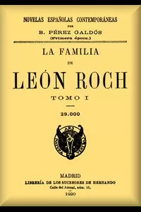 La familia de LeÃ³n Roch, Tomo 1
