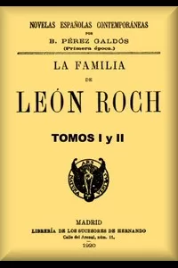 La familia de LeÃ³n Roch, Tomos 1 y 2