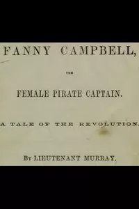 Fanny Campbell, The Female Pirate Captain: A Tale of The Revolution