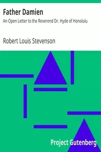 Father Damien: An Open Letter to the Reverend Dr. Hyde of Honolulu