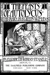 The Feasts of Autolycus: The Diary of a Greedy Woman