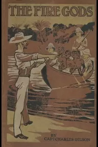 The Fire-Gods: A Tale of the Congo