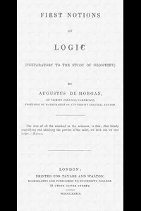 First notions of logic (preparatory to the study of geometry)