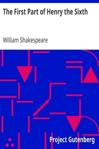 The First Part of Henry the Sixth