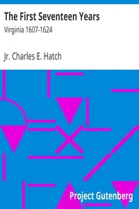 The First Seventeen Years: Virginia 1607-1624