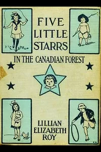 Five Little Starrs in the Canadian Forest