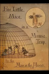 Five Mice in a Mouse-trap,