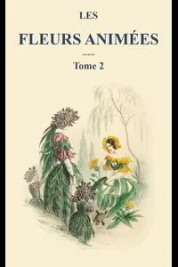 Les fleurs animÃ©es - Tome 2