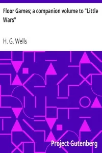Floor Games; a companion volume to 
