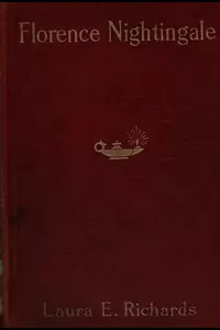 Florence Nightingale, the Angel of the Crimea: A Story for Young People