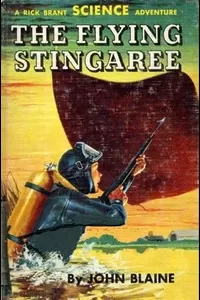 The Flying Stingaree: A Rick Brant Science-Adventure Story