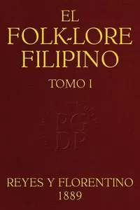 El Folk-lore Filipino (Tomo I)