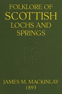 Folklore of Scottish Lochs and Springs