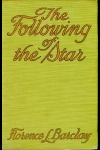 The Following of the Star: A Romance