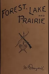 Forest, Lake and Prairie