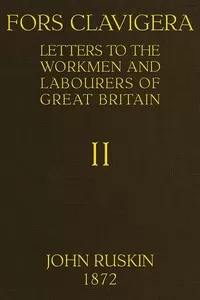 Fors Clavigera (Volume 2 of 8)