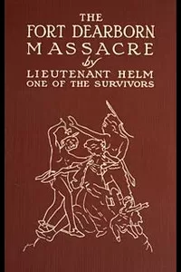 The Fort Dearborn Massacre