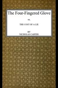 The Four-Fingered Glove; Or, The Cost of a Lie