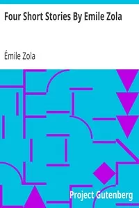 Four Short Stories By Emile Zola