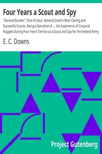 Four Years a Scout and Spy