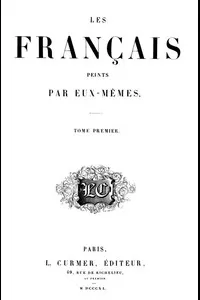 Les franÃ§ais peints par eux-mÃªmes, tome 1
