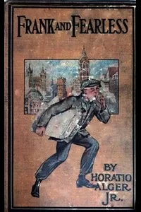 Frank and Fearless; or, The Fortunes of Jasper Kent