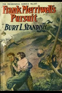 Frank Merriwell's Pursuit; Or, How to Win