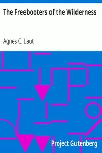 The Freebooters of the Wilderness