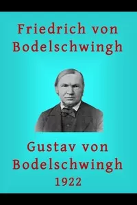 Friedrich v. Bodelschwingh: Ein Lebensbild